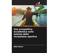 Una prospettiva accademica sulla scienza della ricreazione sportiva