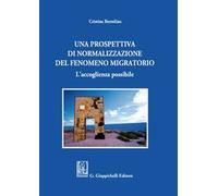 Una prospettiva di normalizzazione del fenomeno migratorio. L’accoglienza possibile