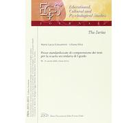 Una prova standardizzata per misurare e valutare la comprensione dei testi nella scuola secondaria di I grado. In uscita dalla classe 3ª (Vol. 3)