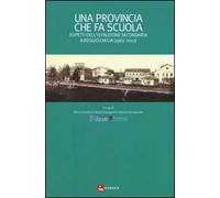 Una provincia che fa scuola. Aspetti dell'istruzione secondaria a Reggio Emilia (1962-2012)