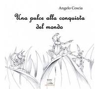 Una pulce alla conquista del suo mondo