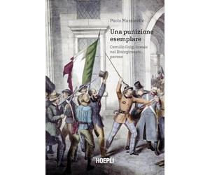 Una punizione esemplare. Camillo Golgi liceale nel Risorgimento pavese