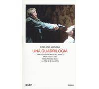 Una quadrilogia: L'odore assordante del bianco-Processo a Dio-Memorie del ...