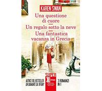 Una questione di cuore-Un regalo sotto la neve-Una fantastica vacanza in Grecia