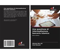 Una questione di intermediazione bancaria islamica: Banca islamica