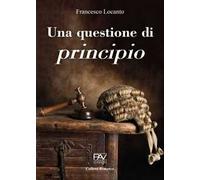 Una questione di principio. Ediz. deluxe