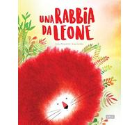 Una rabbia da leone – Ediz. a colori – Sassi Junior
