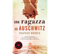 Una ragazza ad Auschwitz