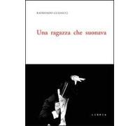 Una ragazza che suonava