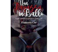 Una ragazza in ballo. Come si diventa #superEROI di Milano25