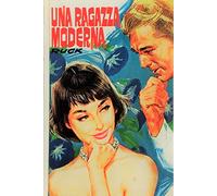 Una ragazza moderna - I Romanzi della Rosa n. 317