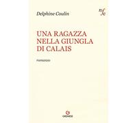Una ragazza nella giungla di Calais