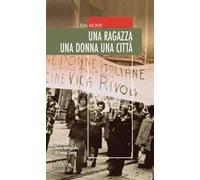 Una ragazza una donna una città