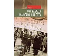 Una ragazza una donna una città