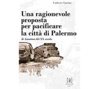 Una ragionevole proposta per pacificare la città di Palermo