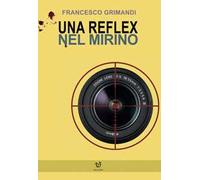 Una reflex nel mirino