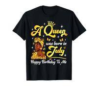 Una regina è nata a luglio Afro Black Woman Birthday Queen Maglietta