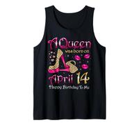 Una Regina è Nata Il 14 aprile Buon Compleanno a Me Canotta