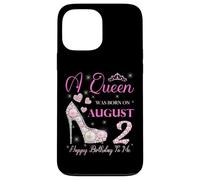 Una regina è nata il 2 agosto Festa di buon compleanno a me Custodia per iPhone 13 Pro Max