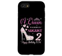 Una regina è nata il 2 agosto Festa di buon compleanno a me Custodia per iPhone SE (2020) / 7/8