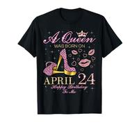 Una Regina è Nata Il 24 aprile Buon Compleanno a Me Maglietta
