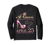 Una Regina è Nata Il 25 aprile Buon Compleanno a Me Il 25 aprile Maglia a Manica