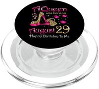 Una regina è nata il 29 agosto Buon compleanno a me PopSockets PopGrip per MagSafe