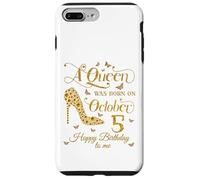 Una regina è nata il 5 ottobre Buon compleanno a me Custodia per iPhone 7 Plus/8 Plus