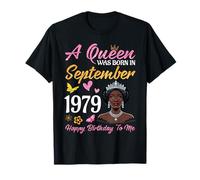 Una Regina è Nata nel Settembre 1979 Buon Compleanno a Me e a Te Maglietta