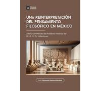 Una Reinterpretación del Pensamiento Filosófico en México