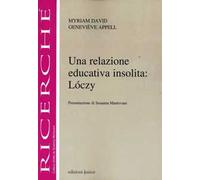 Una relazione educativa insolita: Loczy