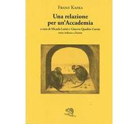 Una relazione per un'Accademia. Testo tedesco a fronte