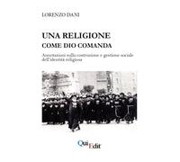 Una religione come Dio comanda. Annotazioni sulla costruzione e gestione sociale