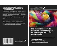 Una revisión: sobre la medicina elemental para los complejos de 1,10-fenantrolina