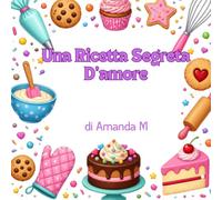 Una Ricetta Segreta D’amore