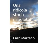 Una ridicola storia napoletana