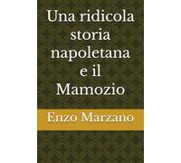 Una ridicola storia napoletana e il Mamozio