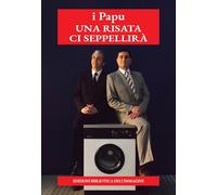Una risata ci seppellirà. Ediz. illustrata