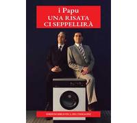 Una risata ci seppellirà. Ediz. illustrata