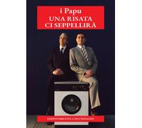 Una risata ci seppellirà. Ediz. illustrata - [Biblioteca dell'Immagine S.r.l.]