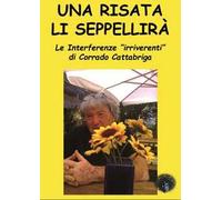 Una risata li seppellirà. Le interferenze «irriverenti»