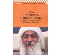 Una risata vi risveglierà. Commenti al Dhammapada di Gautama il Buddha