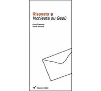 Una risposta a inchiesta su Gesù