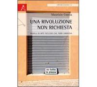 Una rivoluzione non richiesta. Modelli di arte inclusiva dal Nord Sardegna