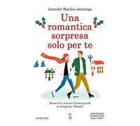 Una romantica sorpresa solo per te