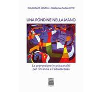 Una rondine nella mano. La prevenzione in psicoanalisi per l'infanzia e l'adolescenza