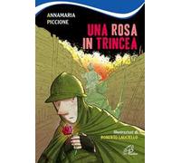 Una rosa in trincea