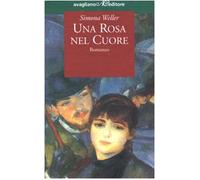 Una rosa nel cuore