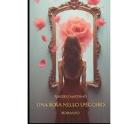 Una Rosa nello Specchio