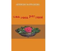 Una rosa per rosé
